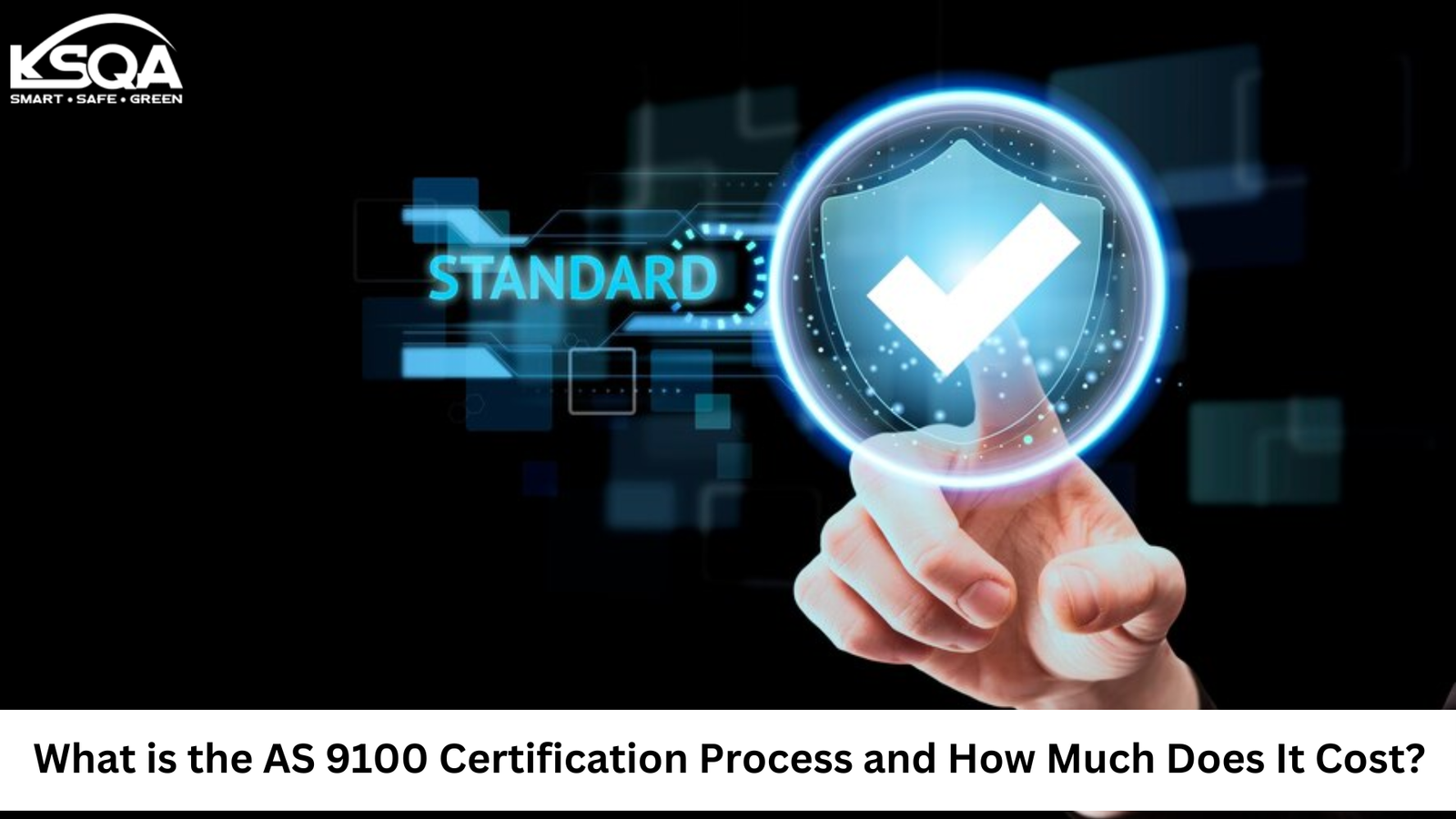 What is the AS 9100 Certification Process and How Much Does It Cost?